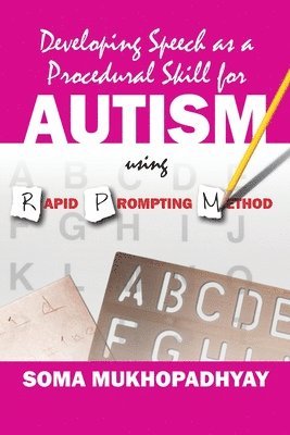 Developing Speech as a Procedural Skill for Autism using RPM 1