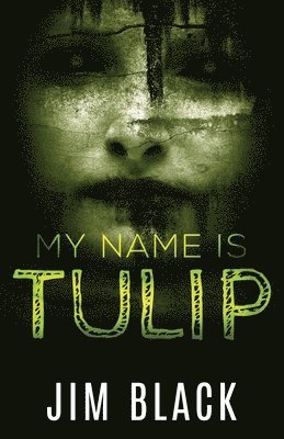Jim Black - My Name Is Tulip, Häftad