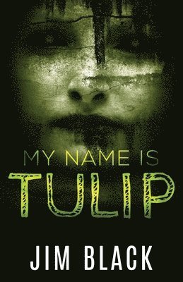 My Name Is Tulip 1