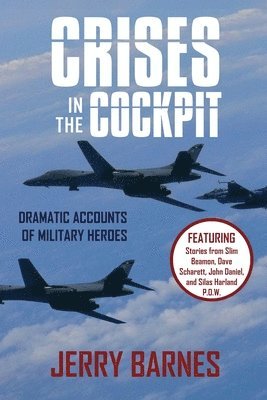 bokomslag Crises in the Cockpit with Medal of Honor Stories
