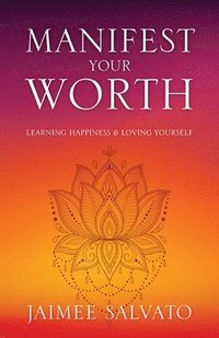 bokomslag Manifest Your Worth