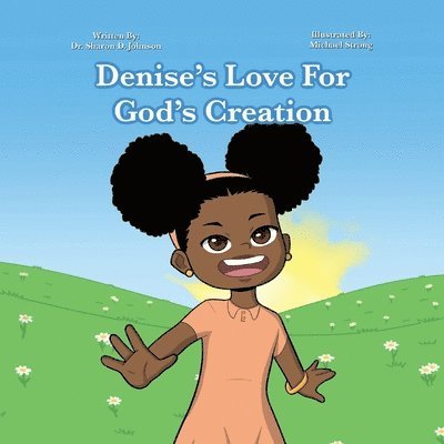 Denise's Love for God's Creation 1