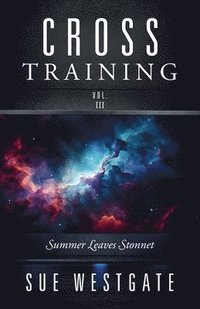 bokomslag Cross Training Vol. III: Summer Leaves Stonnet