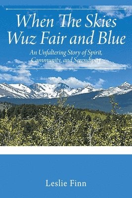 bokomslag When The Skies Wuz Fair and Blue