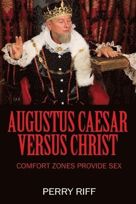 Perry Riff - Augustus Caesar Versus Christ, Häftad