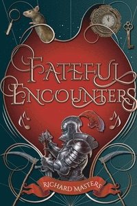 bokomslag Fateful Encounters
