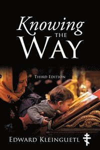 bokomslag Knowing the Way (Third Edition)