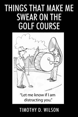 bokomslag Things That Make Me Swear On The Golf Course