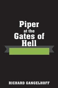 bokomslag Piper at the Gates of Hell