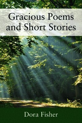 Gracious Poems and Short Stories
