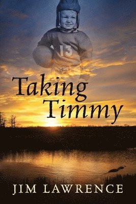 Jim Lawrence - Taking Timmy, Häftad