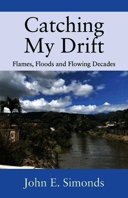 Catching My Drift: Flames, Floods and Flowing Decades