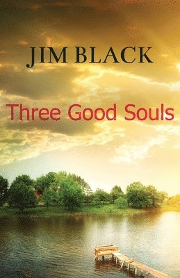 Jim Black - Three Good Souls, Häftad