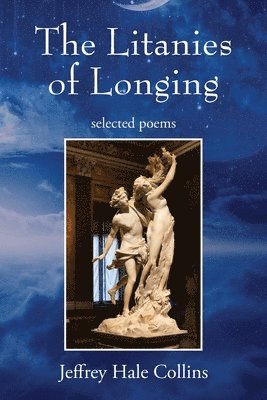 Litanies of Longing