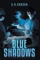 S R Carson - Blue Shadows, Häftad. Tillgänglighet: Lägg i varukorg