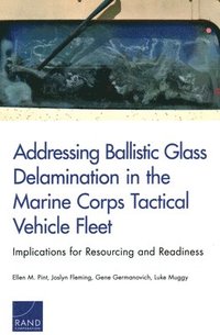 bokomslag Addressing Ballistic Glass Delamination in the Marine Corps Tactical Vehicle Fleet