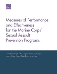 bokomslag Measures of Performance and Effectiveness for the Marine Corps' Sexual Assault Prevention Programs