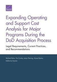 bokomslag Expanding Operating and Support Cost Analysis for Major Programs During the DoD Acquisition Process