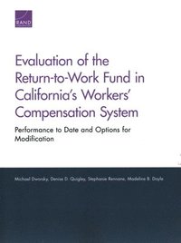 bokomslag Evaluation of the Return-To-Work Fund in California's Workers' Compensation System