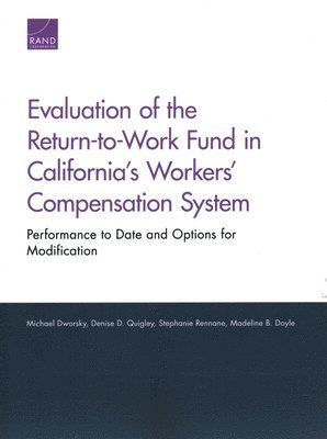 bokomslag Evaluation of the Return-To-Work Fund in California's Workers' Compensation System