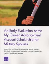 bokomslag An Early Evaluation of the My Career Advancement Account Scholarship for Military Spouses