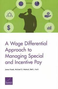 bokomslag A Wage Differential Approach to Managing Special and Incentive Pay