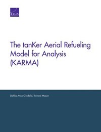 bokomslag The tanKer Aerial Refueling Model for Analysis (KARMA)