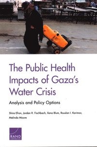 bokomslag The Public Health Impacts of Gaza's Water Crisis