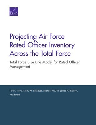Projecting Air Force Rated Officer Inventory Across the Total Force 1