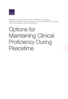 bokomslag Options for Maintaining Clinical Proficiency During Peacetime