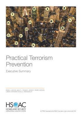 Brian A Jackson, Ashley L Rhoades, Jordan R Reimer, Natasha Lander, Katherine Costello, Sina Beaghley - Practical Terrorism Prevention, Häftad