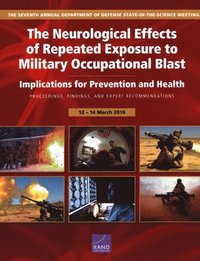bokomslag The Neurological Effects of Repeated Exposure to Military Occupational Blast