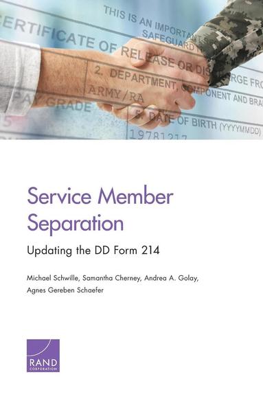Michael Schwille, Samantha Cherney, Andrea A Golay, Agnes Gereben Schaefer - Service Member Separation, Häftad