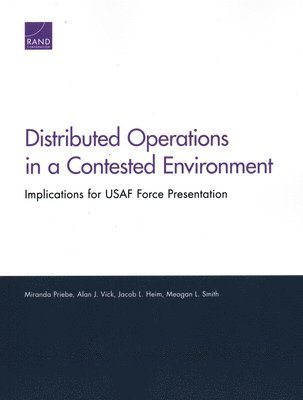 Distributed Operations in a Contested Environment 1