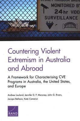 Andrew Lauland, Jennifer D P Moroney, John G Rivers, Jacopo Bellasio, Kate Cameron - Countering Violent Extremism in Australia and Abroad, Häftad