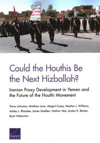 bokomslag Could the Houthis Be the Next Hizballah?