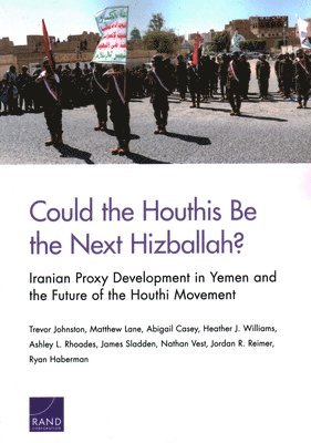 bokomslag Could the Houthis Be the Next Hizballah?