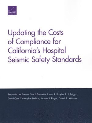 Updating the Costs of Compliance for California's Hospital Seismic Safety Standards 1