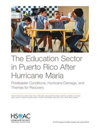 bokomslag The Education Sector in Puerto Rico After Hurricane Maria