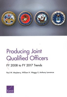 Paul W Mayberry, William H Waggy, Anthony Lawrence - Producing Joint Qualified Officers, Häftad