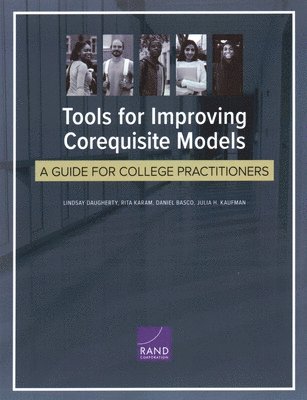 Lindsay Daugherty, Rita Karam, Daniel Basco, Julia H Kaufman - Tools for Improving Corequisite Models, Häftad