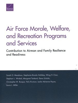 Air Force Morale, Welfare, and Recreation Programs and Services 1