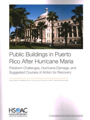 Tom Latourrette, Benjamin M Miller, Teddy Ulin, Kristin Van Abel, Krista S Langeland, Nupur Nanda - Public Buildings in Puerto Rico After Hurricane Maria, Häftad