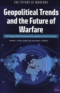 bokomslag Geopolitical Trends and the Future of Warfare