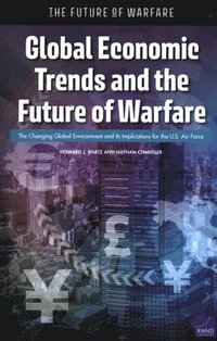 bokomslag Global Economic Trends and the Future of Warfare