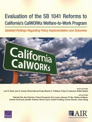 Evaluation of the SB 1041 Reforms to California's CalWORKs Welfare-to-Work Program 1