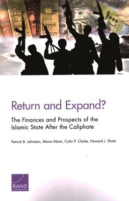 Patrick B Johnston, Mona Alami, Colin P Clarke, Patrick B. Johnston - Return and Expand?, Häftad