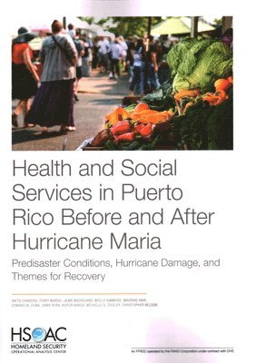 Health and Social Services in Puerto Rico Before and After Hurricane Maria 1