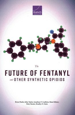 bokomslag The Future of Fentanyl and Other Synthetic Opioids