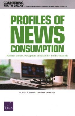 Michael Pollard, Jennifer Kavanagh - Profiles of News Consumption, Häftad
